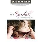Loving Rachel: A Family's Journey from Grief by Jane Bernstein