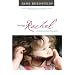 Loving Rachel: A Family's Journey from Grief