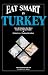 Book Eat Smart in Turkey: How to Decipher the Menu, Know the Market Foods & Embark on a Tasting Adventure (Eat Smart Series , No 2)