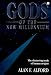 Gods of the New Millennium
