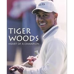 Tiger Woods: Heart of a Champion