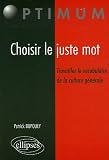 Revue Ellipses Marketing  / Choisir le juste mot : Travailler le vocabulaire de la culture générale