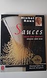 Sauces : sweet and savoury, classic and new