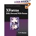 XForms: XML Powered Web Forms