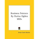 Business Pointers by Darius Ogden Mills book cover