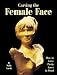 Carving the Female Face