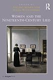 Women and the nineteenth-century Lied