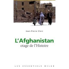 L'Afghanistan : Otage de l'histoire
