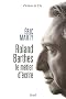 Roland Barthes, le m�tier d'�crire