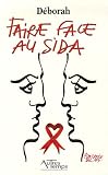 Faire face au sida
