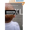 Generation XL: Raising Healthy, Intelligent Kids in a High-Tech, Junk-Food World by Joseph Mercola and Ben Lerner