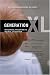 Generation XL: Raising Healthy, Intelligent Kids in a High-Tech, Junk-Food World