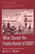 What Caused the Pueblo Revolt of 1680? (Historians at Work)
