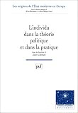 L'individu dans la th�orie et la pratique politique