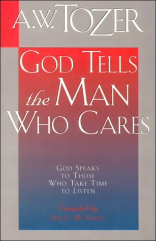 God Tells the Man Who Cares under Tozer, A.W. in The Books Store