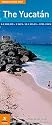The Rough Guide to The Yucatan Map 2 (Rough Guide Map: Yucatan)