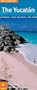 The Rough Guide to The Yucatan (Rough Guide Map: Yucatan)