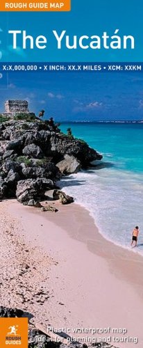 The Rough Guide to The Yucatan (Rough Guide Map: Yucatan)