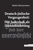 Produkt-Bild: Deutsch-j&uuml;dische Vergangenheit: Der Judenha&szlig; als Herausforderung