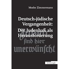 Deutsch-j�dische Vergangenheit: Der Judenha� als Herausforderung