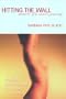 Hitting The Wall : Memoir of a Cancer Journey