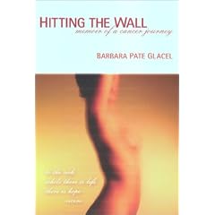 Hitting The Wall : Memoir of a Cancer Journey