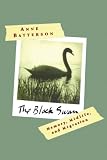 img - for The Black Swan: Memory, Midlife, and Migration (Lisa Drew Books (Scribner)) book / textbook / text book