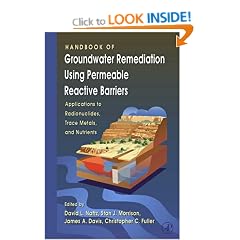 Handbook of Groundwater Remediation using Permeable Reactive Barriers: Applications to Radionuclides, Trace Metals, and Nutrients