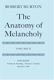 The Anatomy of Melancholy: Volume II: Text (Oxford English Texts)