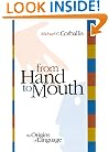 From Hand to Mouth: The Origins of Language