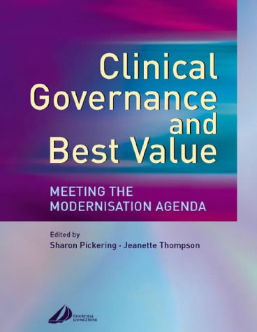 Clinical Governance and Best Value: Meeting the Modernisation Agenda