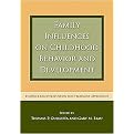 Family Influences on Childhood Behavior and Development (Evidence-Based Prevention and Treatment Approaches) (Hardcover)