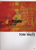 ピアノ曲集 TOM WAITS トムウェイツ (ピアノ弾き語り) (ピアノ曲集 ピアノ弾き語り)