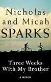 Three Weeks with My Brother