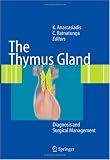 The Thymus Gland: Diagnosis and Surgical Management