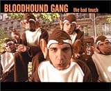 Bad Touch [UK-Import] - The Bloodhound Gang