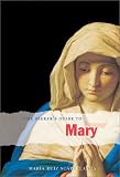 The Seeker`s Guide to Mary (Seeker`s Series)
