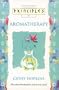 Principles of Aromatherapy