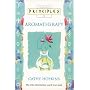 Principles of Aromatherapy (Principles of ...)
