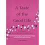 A Taste of the Good Life: A Cookbook for an Interstitial Cystitis Diet