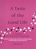 A Taste of the Good Life: A Cookbook for an Interstitial Cystitis Diet