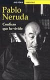 Confieso Que He Vivido (Ave Fenix, 205/1)