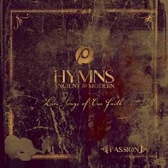 Passion: Hymns Ancient & Modern