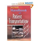 Click here to buy Handbook of Patient Transportation by Terry Martin.