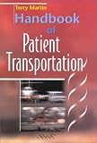 Handbook of Patient Transportation
