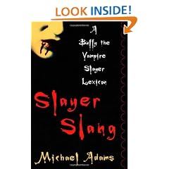 Slayer Slang: A Buffy the Vampire Slayer Lexicon