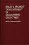Equity Market Development in Developing Countries