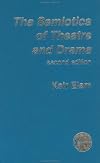 Semiotics of Theatre and Drama (New Accents)