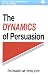 The Dynamics of Persuasion (Communication Textbook Series. Mass Communication)
