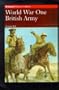 World War One: British Army (Brassey's History of Uniforms)